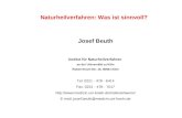 Naturheilverfahren: Was ist sinnvoll? Josef Beuth Institut für Naturheilverfahren an der Universität zu Köln Robert-Koch-Str. 10, 50931 Köln Tel: 0221.