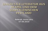 Referat: Anne Lenz 07.06.2010. KAMPANISCH NEAPOLITANISCH Auf Neapel beschränkt häufig als Synonyme benutzt Gesamte Region Kampaniens.