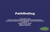 Pathfinding Universität zu Köln Historisch-Kulturwissenschaftliche Informationsverarbeitung Softwaretechnologie II (Teil 1): Simulation und 3D Programmierung.