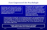 22.10.02Einführung in die psychologische MethodenlehreFolie Nr. 1 Zum Gegenstand der Psychologie Psychologie ist die Wissenschaft von den Inhalten und.