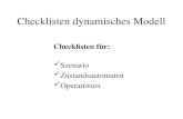 Checklisten dynamisches Modell Checklisten für: Szenario Zustandsautomaten Operationen.