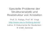 Spezielle Probleme der Strukturanalytik und Realstruktur von Kristallen Prof. D. Rafaja, Prof. W. Voigt  Lehre Dokumente.