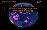 Large Igneous Provinces LIP Die großen magmatischen Provinzen der Erde.