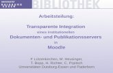 Arbeitsteilung: Transparente Integration eines institutionellen Dokumenten- und Publikationsservers in Moodle F Lützenkirchen, M. Heusinger, T. Bopp, H.