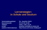 Lernstrategien in Schule und Studium Veranstaltungsleiter: Dr. Joachim Wirth Sprechstunde:Di 15.00-16.00 Telefon:0201 / 183 -2178 email:joachim.wirth@uni-essen.de.