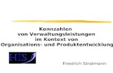 Friedrich Stratmann Kennzahlen von Verwaltungsleistungen im Kontext von Organisations- und Produktentwicklung.