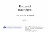 Roland Barthes Die Helle Kammer Teil I Petra Hagmaier & Felix Irmer Fakultät für Kulturwissenschaften Von der analogen zur digitalen Fotografie" Dozentin: