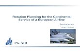 PG-AIR Rotation Planning for the Continental Service of a European Airline Seminararbeit Vitali Gintner.