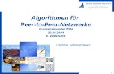 1 HEINZ NIXDORF INSTITUT Universität Paderborn Algorithmen und Komplexität Algorithmen für Peer-to-Peer-Netzwerke Sommersemester 2004 28.05.2004 6. Vorlesung.