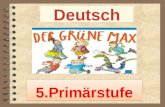 Deutsch 5.Primärstufe 5.Primärstufe. 2 Kapitel I L.2(2) Die Präpositionen Mein Deutsch.