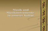 Musik und Musikinstrumente in unserer Kultur. Musik in unserer Kultur Musik begleitete die Litauer das ganze Leben lang: Musik begleitete die Litauer.