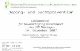 Doping- und Suchtprävention Lehrmaterial für Grundlehrgang Breitensport des LSB Thüringen 14. Dezember 2007 Dubliner Straße 12, 99091 Erfurt Tel: 0361.