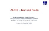 ALKIS – hier und heute DVW-Seminar des Arbeitskreises 2 Geoinformation und Geodatenmanagement und des DVW-Landesvereins Thüringen Erfurt, 14. Februar 2006.
