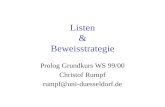 Listen & Beweisstrategie Prolog Grundkurs WS 99/00 Christof Rumpf rumpf@uni-duesseldorf.de.