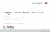 Www.ziel2.nrw.de //  1 NRW-EU Ziel 2-Programm 2007 – 2013 (EFRE) Michael Koch Ministerium für Wirtschaft, Energie, Bauen, Wohnen und.