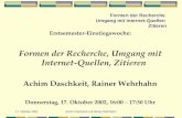 17. Oktober 2002Achim Daschkeit und Rainer Wehrhahn Formen der Recherche Umgang mit Internet-Quellen Zitieren Erstsemester-Einstiegswoche: Formen der Recherche,