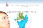 Organische Solarzellen - Teil 2 von Andreas Dietz Experimentalphysik Hauptseminar der Universität Stuttgart WS 2011/12 Quelle: