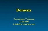 Demenz Psychologen-Vorlesung 22.06.2009 S. Behnke, Homburg Saar.