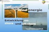 Wind energie Entwicklung on-shore   und off-shore