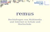 Remus Rechtsfragen von Multimedia und Internet in Schule und Hochschule.
