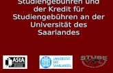 Studiengebühren und der Kredit für Studiengebühren an der Universität des Saarlandes.
