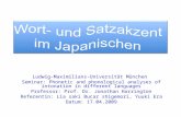 Ludwig-Maximilians-Universität München Seminar: Phonetic and phonological analyses of intonation in different languages Professor: Prof. Dr. Jonathan.