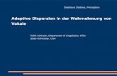 Adaptive Dispersion in der Wahrnehmung von Vokale Keith Johnson, Department of Linguistics, Ohio State University, USA Desislava Stoilova, Perzeption.