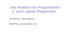 2 und Logistic Regression Jonathan Harrington Die Analyse von Proportionen: Befehle: proportion.txt.