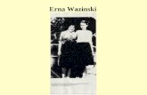 Erna Wazinski. Fakten zum Schicksal von Erna Wazinski 14.10.1944: Erna und ihre Mutter werden das vierte Mal ausgebombt 16.10.1944: Mitnahme von Sachen.