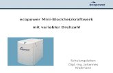 Ecopower Mini-Blockheizkraftwerk mit variabler Drehzahl Schulungsleiter: Dipl.-Ing. Johannes Krallmann.