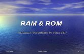 Dennis Gloth 117.02.2004 RAM & ROM Hardware Präsentation im Fach S&N.