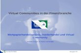 Fischer/SchäferGruppe P9 Virtual Communities in der Finanzbranche Wertpapierhandelsgesetz, Insiderhandel und Virtual Community Potsdam Gruppe 10: Fischer