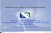 Drieschner/Thiele/SChmueckertGruppe P10 Virtual Communities in der Finanzbranche Case Studies zu Auffälligkeiten von Aktienkursbewegungen in 2005 bei DAX,