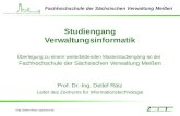 Http:// Fachhochschule der Sächsischen Verwaltung Meißen Studiengang Verwaltungsinformatik Überlegung zu einem weiterbildenden Masterstudiengang.