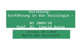 Vorlesung: Einführung in die Soziologie – WS 2009/10 Prof. Dr. Ingrid Artus Sitzung: 20.1.2010 Macht und Herrschaft.