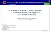 Ein Kompetenznetzwerk des UKE Kopf-Hals-Tumore: Lebensqualität, Sozioökonomische Aspekte, Qualitätssicherung Medikamentöse Tumortherapie Hamburg, 2.-3.2.2012.