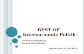 BEST OF Internationale Politik Wiederholungssitzung Klausurvorbereitung Münster, den 15. Juli 2010 1.