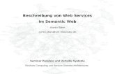 Beschreibung von Web Services im Semantic Web Seminar Parallele und Verteilte Systeme Services Computing und Service-Oriented Architectures Armin Stein.