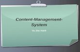 Content-Management- System Vu, Duc Hanh. Überblick 1. Was ist CMS ? 2. CMS Systemen 3. Joomla! 3.1. System Anforderung 3.2. Installation 3.3. Frontend.