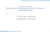 Göttingen, Januar 2010 1 Unternehmen und Märkte Multinationale Unternehmen und ihre Wirkung in Empfängerländern J.-Prof. Ingo Geishecker Lehrstuhl für.