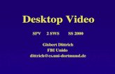 Desktop Video SPV 2 SWS SS 2000 Gisbert Dittrich FBI Unido dittrich@cs.uni-dortmund.de.