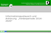 Informationsaustausch und Anhörung Förderperiode 2014-2020 1.