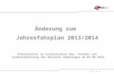 Änderung zum Jahresfahrplan 2013/2014 Präsentation im Fachausschuss Bau, Verkehr und Stadtentwicklung des Beirates Hemelingen am 04.09.2012.