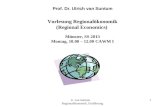 1 Prof. Dr. Ulrich van Suntum Vorlesung Regionalökonomik (Regional Economics) Münster, SS 2013 Montag, 10.00 – 12.00 CAWM I U. van Suntum Regionalökonomik,