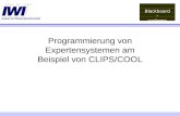 Blackboard- systems Programmierung von Expertensystemen am Beispiel von CLIPS/COOL.
