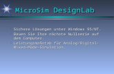MicroSim DesignLab ä Sichere Lösungen unter Windows 95/NT. ä Bauen Sie Ihre nächste Nullserie auf dem Computer. ä Leistungsmaßstab für Analog/Digital-