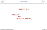 KAPITEL 6.0 ABLAUF- UND TERMINPLANUNG Kaiser BRB-Baucontrol Ingenieurgesellschaft mbH MünchenProf. Karlhans Stark.