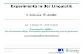 © Fraunhofer FKIE Experimente in der Linguistik apl. Professor Dr. Ulrich Schade Fraunhofer-Institut für Kommunikation, Informationsverarbeitung und Ergonomie.