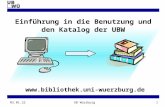 18.01.2014UB Würzburg1  Einführung in die Benutzung und den Katalog der UBW.