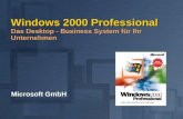 Windows 2000 Professional Das Desktop - Business System für Ihr Unternehmen Microsoft GmbH.